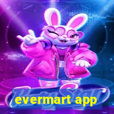 evermart app